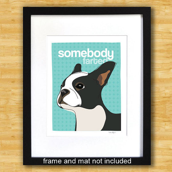 Boston Terrier Art Print - Somebody Farted