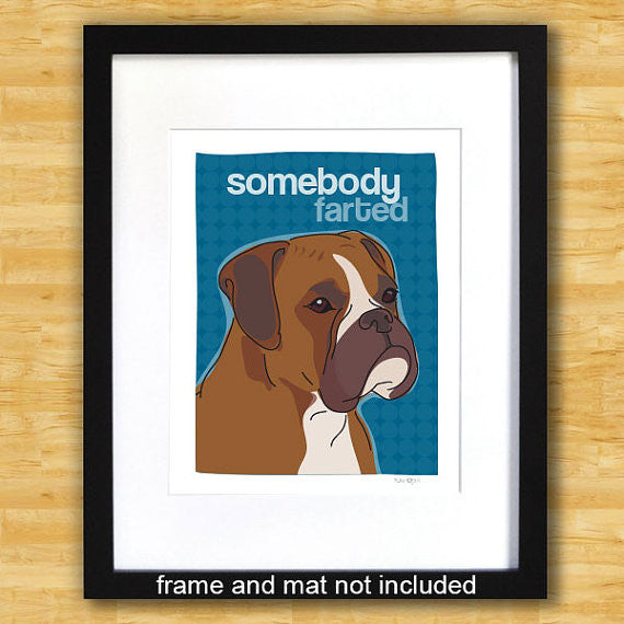 Boxer Dog Art Print - Somebody Farted