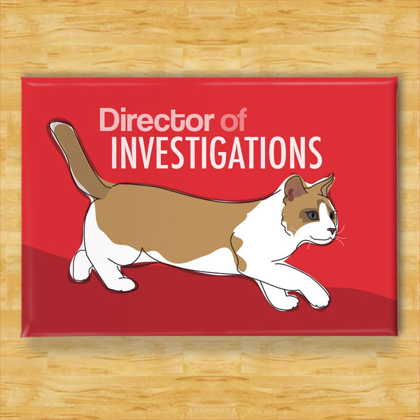 Cat Magnet - Director of Investigations