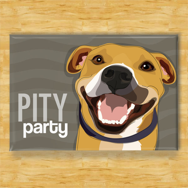Pit Bull Magnet - Pity Party