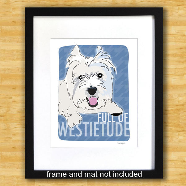 Westie Art Print - Westietude