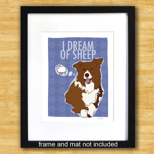 Border Collie Art Print - I Dream of Sheep - Red Brown Border Collie
