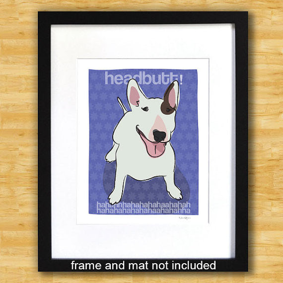 Bull Terrier Art Print - Headbutt