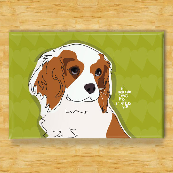 Cavalier King Charles Spaniel Magnet - Kiss You