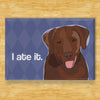Chocolate Labrador Retriever Magnet - Ate It