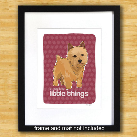 Norwich Terrier Art Print - Enjoy The Little Things