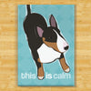 Bull Terrier Magnet - This Is Calm