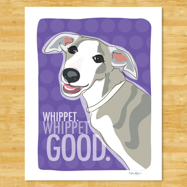 Whippet Art Print - Whippet Good